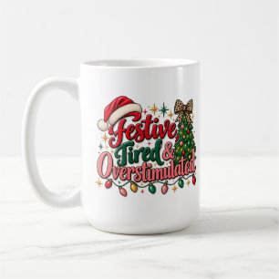 Lustiges Weihnachts-Tasse 'Festlich Müde & Überrei Kaffeetasse