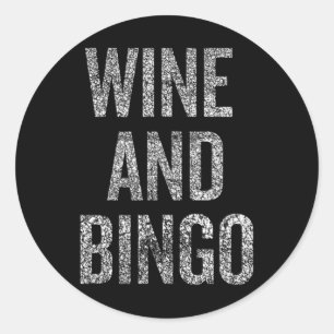 Lustiges Wein-Bingo-Zitat Sarkastischer Humor Runder Aufkleber