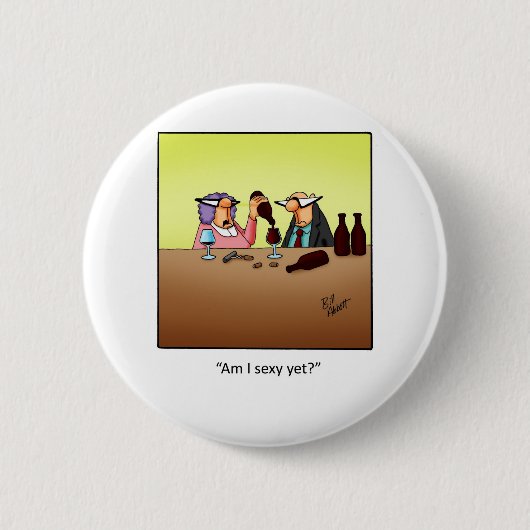 Lustiges Weingeschenk! Button (Vorderseite)
