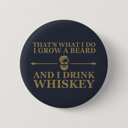 lustiges Whisky-Zitat Button (Vorderseite)
