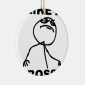 Lustiges "wie ein Chef" meme Keramikornament (Rechts)