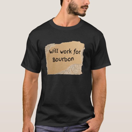 Lustiges Wird Für Bourbon Schild Für Mann Oder Fra T-Shirt (Vorderseite)