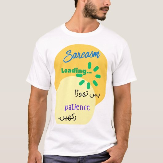 Lustiges, witziges Urdu-Design zum Sarkasmus T-Shirt (Vorderseite)