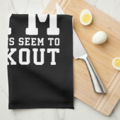 Lustiges Workout-Sprichwort, breche ich nie oben Handtuch (Viertel Falte)