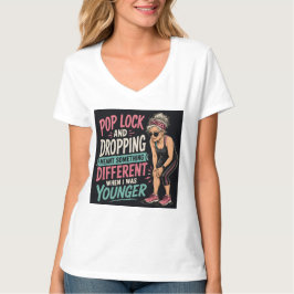 Lustiges Workout-T-Shirt für Frauen mit Pop Lock u T-Shirt