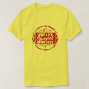 Lustiges World's Okayest Employee T-Shirt