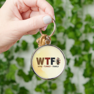 Lustiges WTF-Wein Truthahn Familien-Erntedankfest Schlüsselanhänger