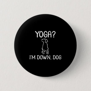 Lustiges Yoga Ich bin Down Dog . Familienwitz Sark Button
