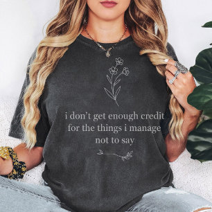 Lustiges Zitat, das ich schaffe, nicht zu sagen T- T-Shirt