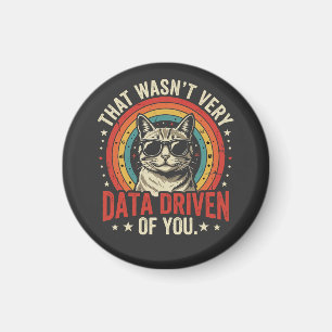 Lustiges Zitat eines Datenanalysten, das nicht seh Magnet