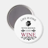lustiges Zitat für Bücher und Weinliebhaber Magnet (Vorderseite/Rückseite)