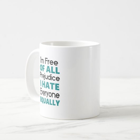 Lustiges Zitat - Hass jeder Kaffeetasse (Vorderseite Links)