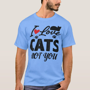lustiges Zitat in der Liebe Katzen nicht Sie, ich T-Shirt