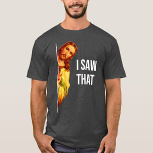 Lustiges Zitat Jesus Meme Ich sah, dass christlich T-Shirt