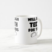 Lustiges Zitat Kieferorthopäde wird th für Tacos a Kaffeetasse (VorderseiteRechts)