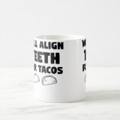 Lustiges Zitat Kieferorthopäde wird th für Tacos a Kaffeetasse (Mittel)