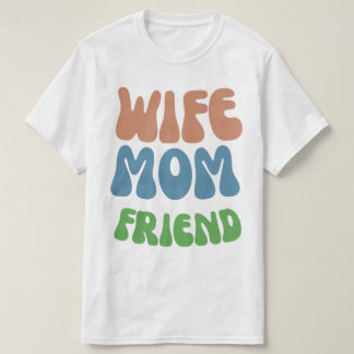 lustiges Zitat Mutter Ehefrau Freund T-Shirt