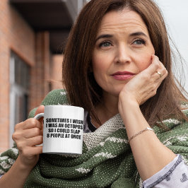 lustiges Zitat, Ohrfeige 8 Personen auf einmal Kaffeetasse