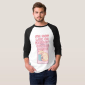Lustiges Zitat T-Shirt (Vorne ganz)