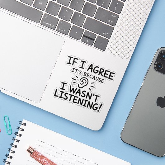 Lustiges Zitat-Typografie-Design Aufkleber (Laptop mit iPhone)