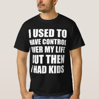 Lustiges Zitat von Kindern T-Shirt