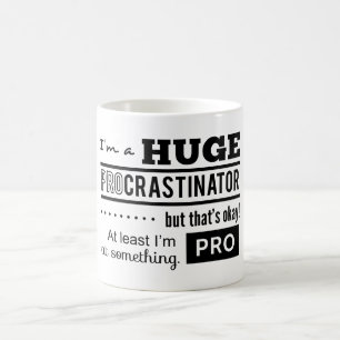 Lustiges Zitat zum Aufschieben Kaffeetasse