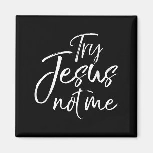 Lustiges Zitat zum christlichen Glauben Jesus vers Magnet