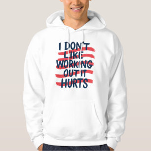 Lustiges Zitat zum Training im Fitnessstudio Motiv Hoodie