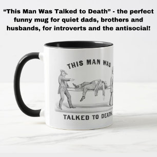 Lustiges "Zu Tode geredet" Vintage-Introvert-Meme Tasse