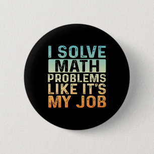 Lustiges Zurück zur Schule Ich löse Matheprobleme, Button