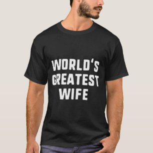 Lustigste Ehefrau der Welt, lustige Familie T-Shirt