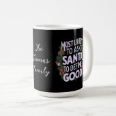 Lustigster, der Santa bitten wird, 'gut' zu defini Kaffeetasse (VorderseiteRechts)