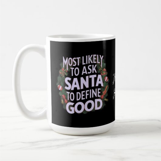 Lustigster, der Santa bitten wird, 'gut' zu defini Kaffeetasse (Links)