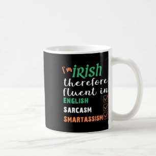 Lustigster irischer Muttersprachler zum intelligen Kaffeetasse