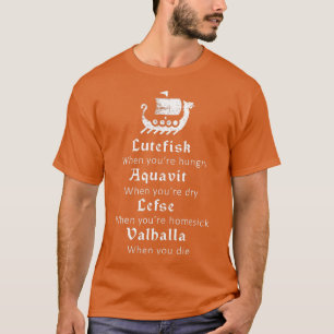 Lutefisk Aquavit Lefse Valhalla Viking Scandinavia T-Shirt