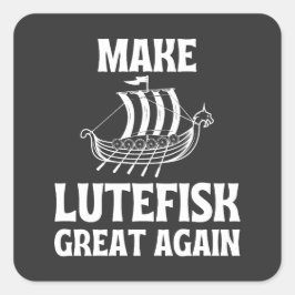 Lutefisk wieder großartig Humorvollen Stinkenfisch Quadratischer Aufkleber