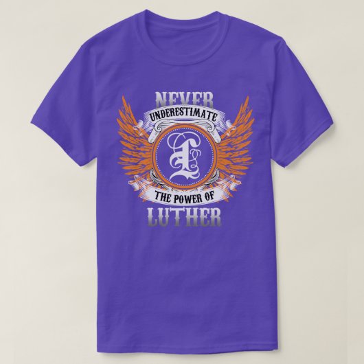 Luther Name Shirt nie unterschätzen den Power (Design vorne)