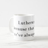 Lutheranism-Tasse Kaffeetasse (Vorderseite Links)