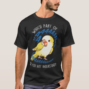 Lutino Quaker Parrot Aaaa T-Shirt