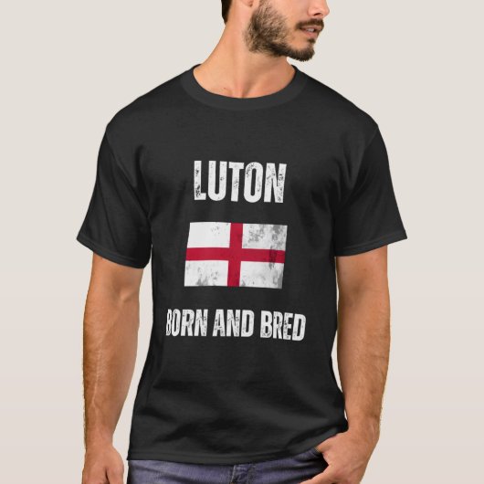 Luton Geboren- und Bred-England-Flagge T-Shirt (Vorderseite)