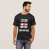 Luton Geboren- und Bred-England-Flagge T-Shirt (Vorne ganz)