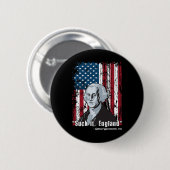 Lutsch es England Lustiger 4. Juli George Washingt Button (Vorne & Hinten)