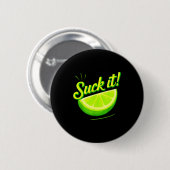 Lutsch es grüne Limette Zitrone Liebe lustige mexi Button (Vorne & Hinten)