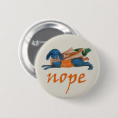 Luttrell Psalter "Nope" Button (Vorne & Hinten)