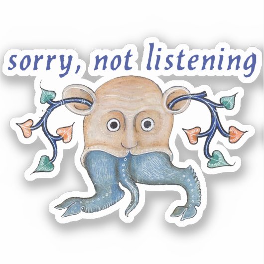 Luttrell Psalter "Not Listening" Vinyl Sticker (Vorderseite)