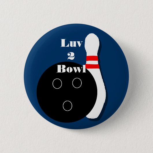 Luv 2 Bowl Bowling Ball und Button Button (Vorderseite)
