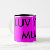 LUV SIE MAMA ZWEIFARBIGE TASSE (Vorderseite Links)
