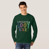 Luxe Life: Lachen Loot mehrfarbiges T-Shirt (Vorne ganz)