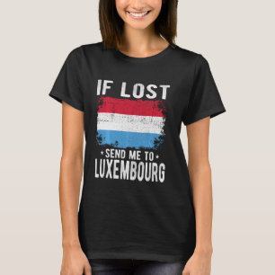 Luxemburg Flag Souvenir - Wenn ich verloren habe,  T-Shirt