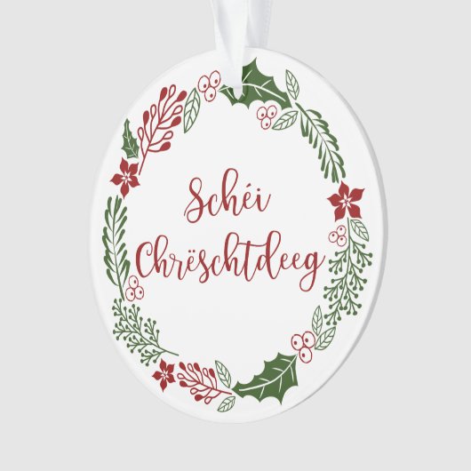 Luxemburgisches Frohe Weihnachten, Schéi Chrëschtd Ornament (Vorderseite)